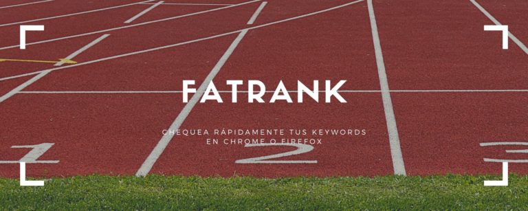 FATRANK Chrome – Chequea rápidamente tus keywords