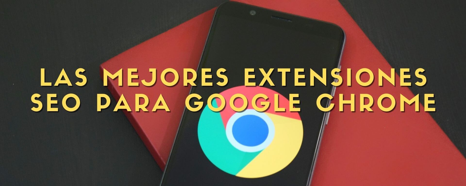 extensiones seo para google Chrome